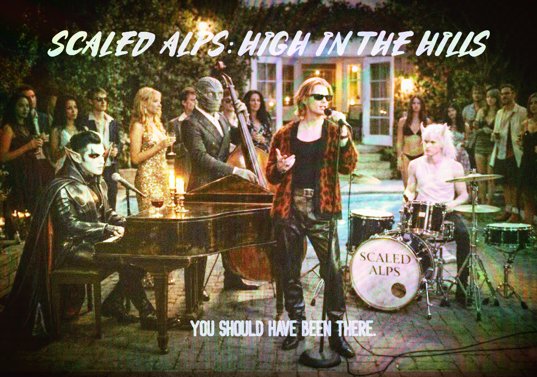 Scaled Alps: High in the Hills